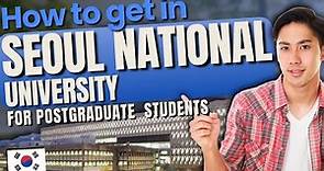 How to Apply in Seoul National University (Postgraduate Admissions for International Students)