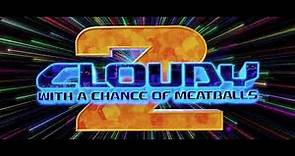 Cloudy With a Chance of Meatballs 2 - Title Card
