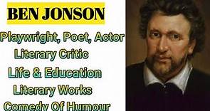 Ben Jonson biography and works | Ben Jonson in English Literature |Ben Johnson as a poet & dramatist