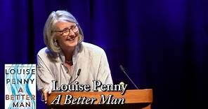 Louise Penny, "A Better Man"