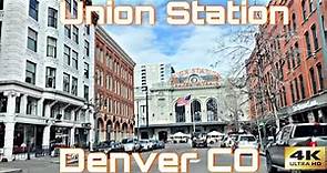 Denver Union Station - Downtown Denver, CO
