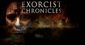 Exorcist Chronicles - Official Trailer
