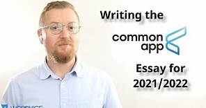 How to Write the Common App Essay for 2021-2022