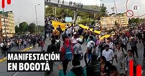 Manifestación en Bogotá: se presentaron bloqueos sobre la calle 26 | El Espectador