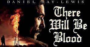 There Will Be Blood | Official Trailer (HD) – Daniel Day-Lewis, Paul ...