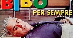 Various - Bibo Per Sempre (Colonna Sonora Originale Del Film)