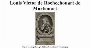 Louis Victor de Rochechouart de Mortemart