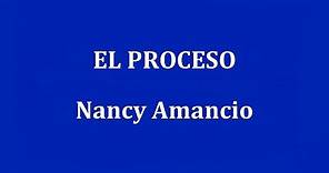 EL PROCESO - Nancy Amancio