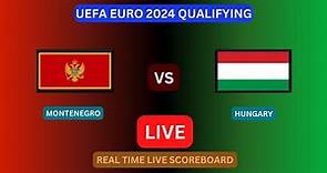 Montenegro Vs Hungary LIVE Score UPDATE Today UEFA Euro 2024 Qualifying Soccer Game Jun 17 2023
