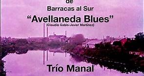 Avellaneda Blues - Manal - versión original (1970) - Trilogía de Barracas al Sur - vog 038