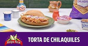 Torta de Chilaquiles– Totopos Milpa Real