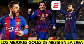 LOS MEJORES GOLES DE LIONEL MESSI con el BARCELONA en LA LIGA | ESPN Deportes