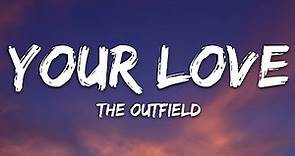The Outfield - Your Love (Lyrics)