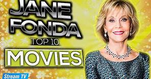 Top 10 Jane Fonda Movies of All Time