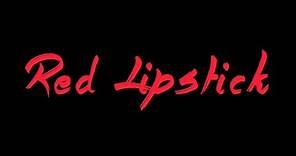 RED LIPSTICK - The Movie -TRAILER - with Hedda Lettuce, Miss Understood, Debbie Harry Blondie