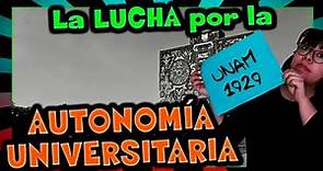 🧐AUTONOMÍA UNIVERSITARIA: La UNAM en 1929. 🔎 [Resumen 2020]