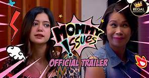 MOMMY ISSUES Official Trailer | Streaming May 7, 2021 Worldwide