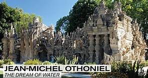 JEAN-MICHEL OTHONIEL "THE DREAM OF WATER" AT POSTMAN CHEVAL'S IDEAL PALACE