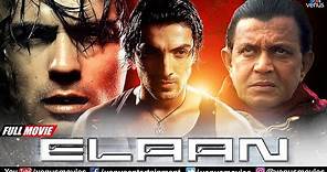 Elaan | Hindi Full Movie | John Abraham, Arjun Rampal, Ameesha Patel, Mithun | Hindi Action Movies