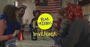 Year Friends Ep 11: November