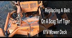 How to replace belts on a Scag Turf Tiger 61V mower deck