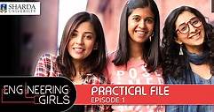 Engineering Girls | Web Series | S01E01 - Practical File