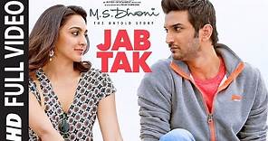 JAB TAK Full Video | M.S. DHONI -THE UNTOLD STORY | Armaan Malik, Amaal Mallik |Sushant Singh Rajput