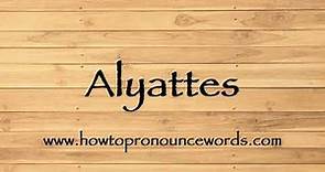 How To Pronounce Alyattes ? How To say Alyattes New Video