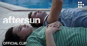 AFTERSUN | Official Clip | Now Streaming on MUBI