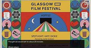 Glasgow Film Festival 2022 - Kate Dickie - Spotlight