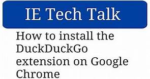How to install the DuckDuckGo extension on Google Chrome