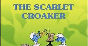 The Smurfs - The Scarlet Croaker