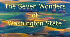 The Seven Wonders of Washington State