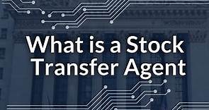 What is a Stock Transfer Agent