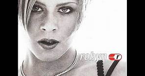 Robyn - Do You Really Want Me ( Show Respect )