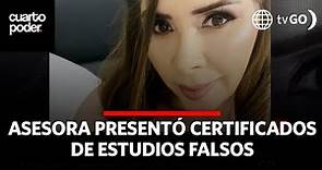 Los certificados adulterados que presentó la mano derecha de Dina Boluarte | Cuarto Poder | Perú