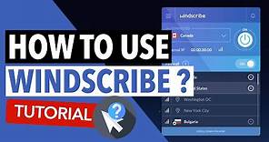 HOW TO USE WINDSCRIBE 🔥 : Here's How to Use Windscribe on All Supported Platforms ✅