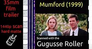 Mumford (1999) 35mm film trailer, flat hard matte