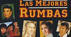 Las Mejores Rumbas - El Fary, M.Escobar, Rumba 3, Dolores Vargas y muchos más