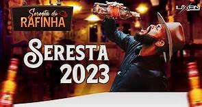 SERESTA DO RAFINHA 2023 - RAFINHA BIG LOVE 2023 SERESTA DO RAFINHA VOL 4