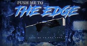 Solence - Push Me To The Edge (Official Lyric Video)