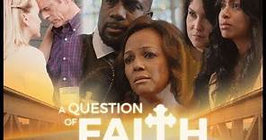 A Question Of Faith_Full Christian movie