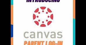 Canvas Parent-How to log into Canvas Student Parent