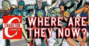 Charlton Comics Where Are They Now?