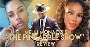 Melli Monaco’s The Pineapple Show | things men need to know