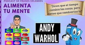 Frases Célebres: Andy Warhol