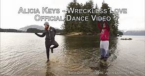 Alicia Keys - Wreckless Love OFFICIAL DANCE VIDEO