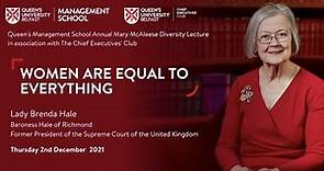 The Annual Mary McAleese Diversity Lecture – ‘Women are Equal to Everything’ with Lady Hale