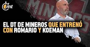 Nacho Castro, el DT de Mineros que entrenó con Romario y Koeman en Barcelona