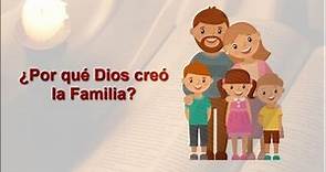 1. ¿Por qué creó Dios la Familia? - ESTUDIO BÍBLICO/LA FAMILIA